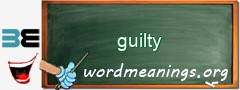 WordMeaning blackboard for guilty